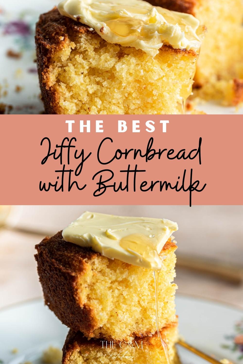 The Best Jiffy Cornbread with Buttermilk The G & M Kitchen